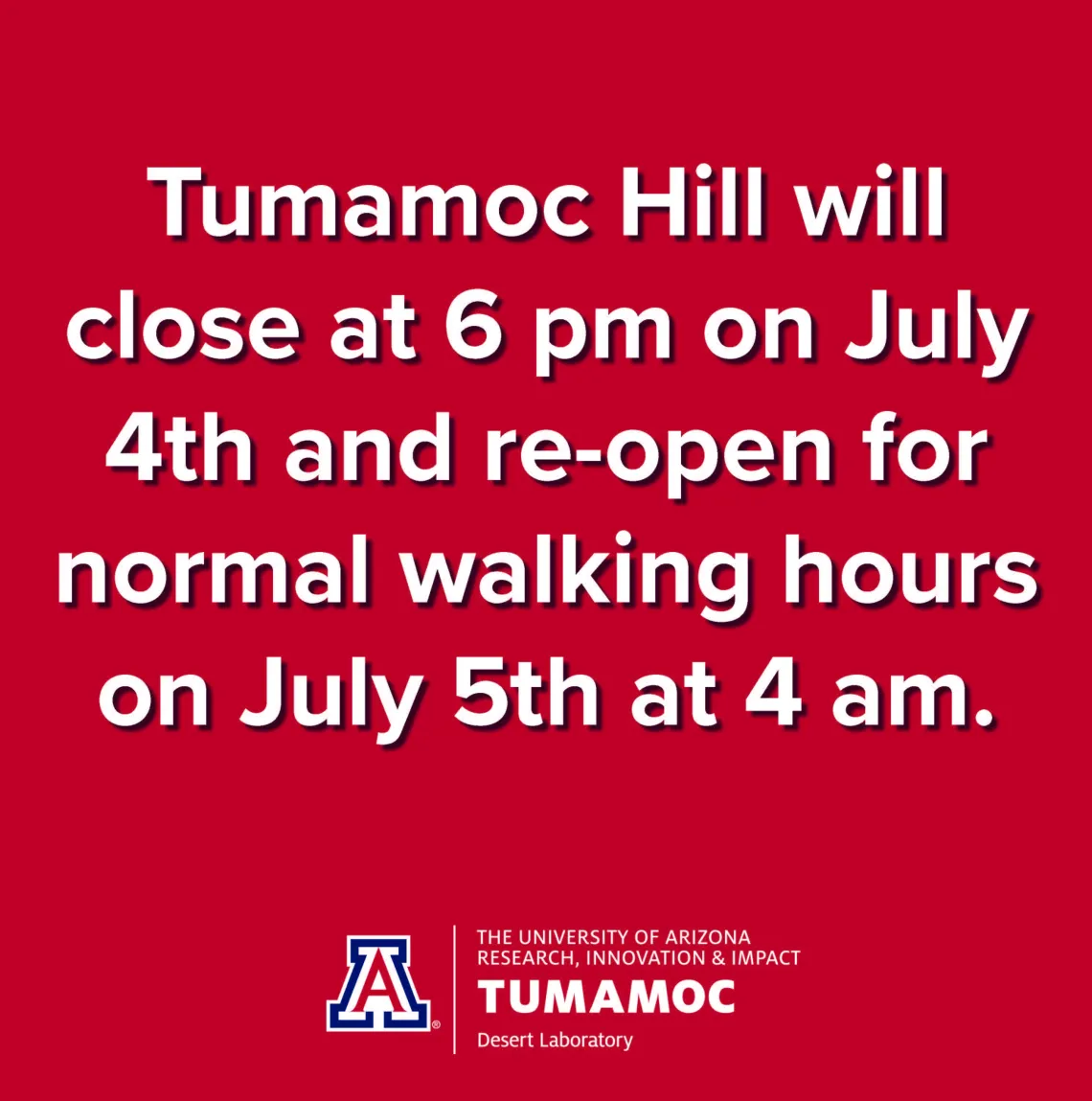 Sign stating the Hill will be closed on July 4th at 6pm, opening back up July 5th at 4am.